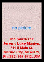 The murderer Jeremy Luke Manion